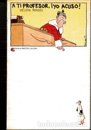 Libros antiguos: A t&iacute; profesor. Yo acuso. Nelson Mendes - Foto 1
