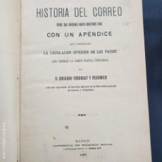 Libros antiguos: HISTORIA DEL CORREO DESDE SUS ORÍGENES HASTA NUESTROS DÍAS POR EDUARDO VERDEGAY 1894 ORIGINAL. Lote 195936733