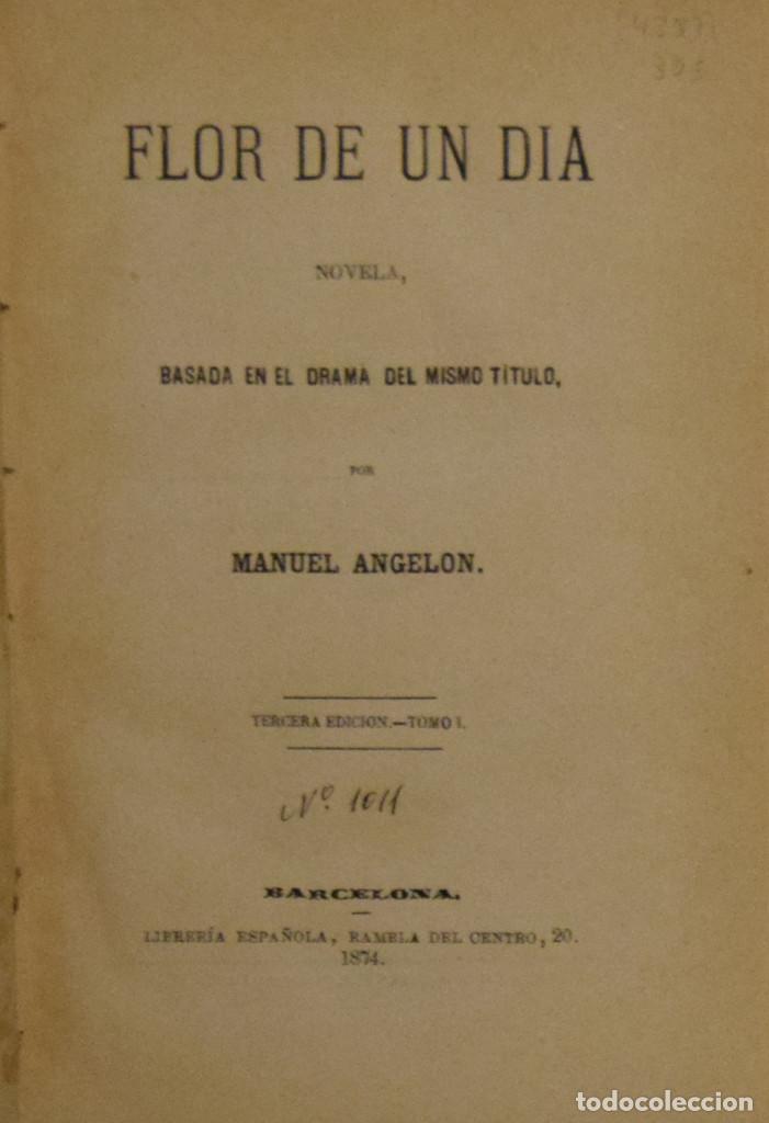 Libros antiguos: FLOR DE UN DIA - Manuel ANGEL&Oacute;N - Foto 1