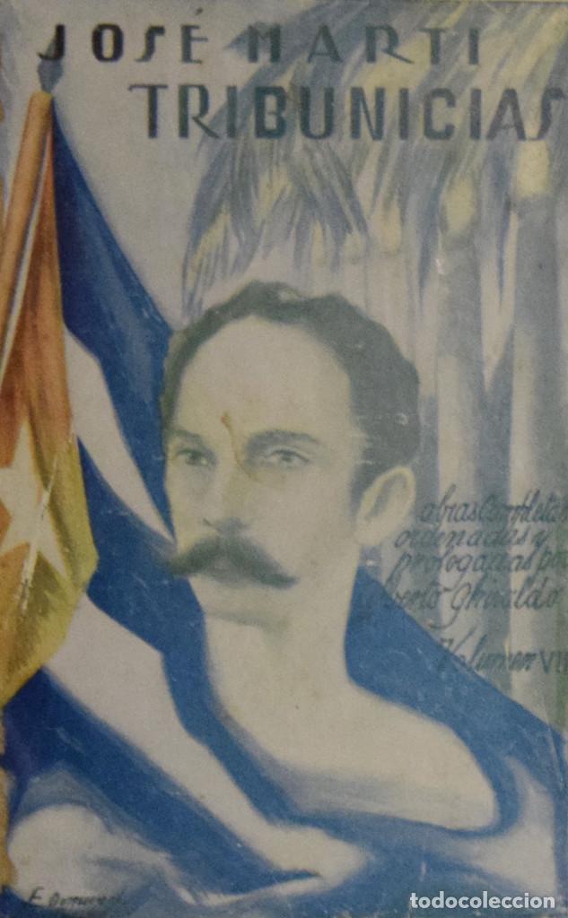 Libros antiguos: TRIBUNICIAS - Jos&eacute; MART&Iacute; - Foto 1