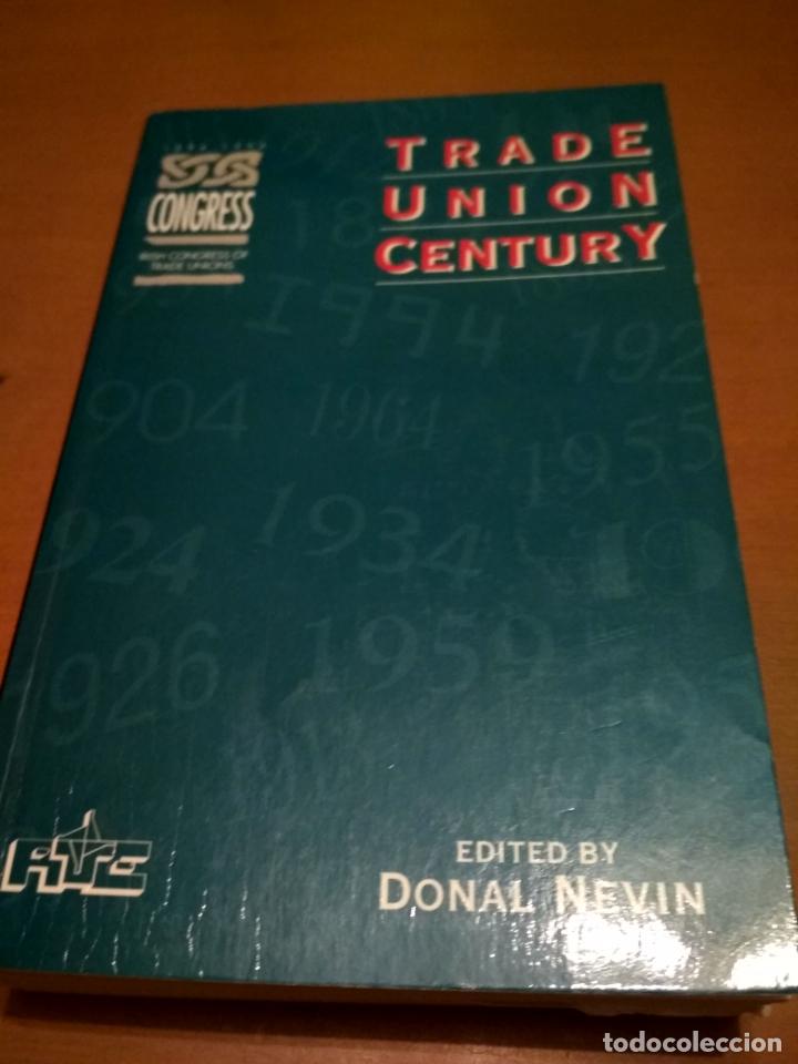 Libros antiguos: TRADE UNion century - Foto 1