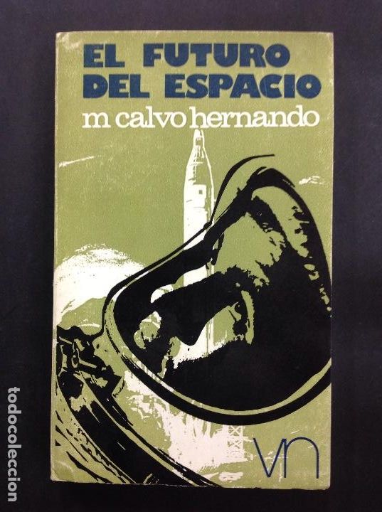 Libros antiguos: EL FUTURO DEL ESPACIO - Calvo Hernando, M. - Foto 1