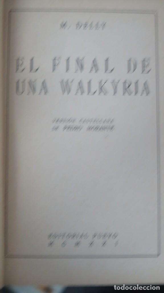 Libros antiguos: 1921.- EL FINAL DE UNA WALKYRIA. DELLY - Foto 2