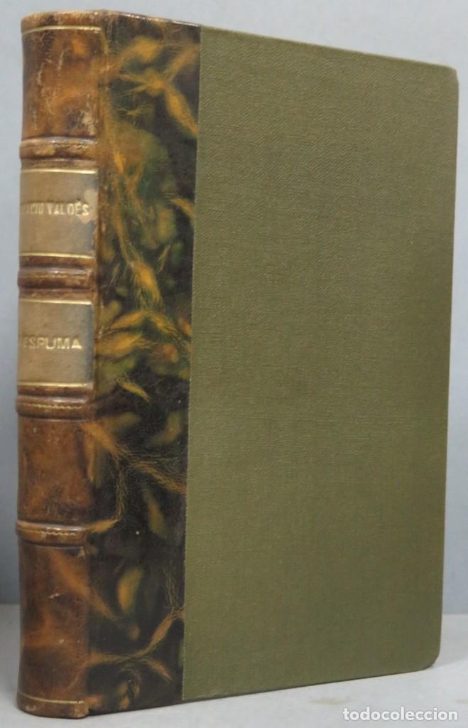 Libros antiguos: 1922.- LA ESPUMA. PALACIO VALDES - Foto 1