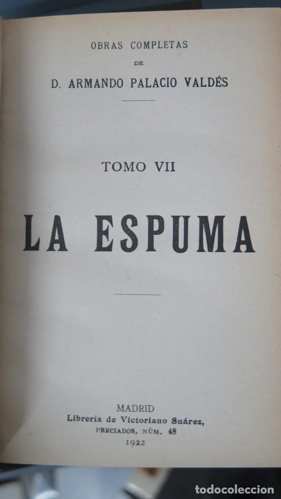 Libros antiguos: 1922.- LA ESPUMA. PALACIO VALDES - Foto 2
