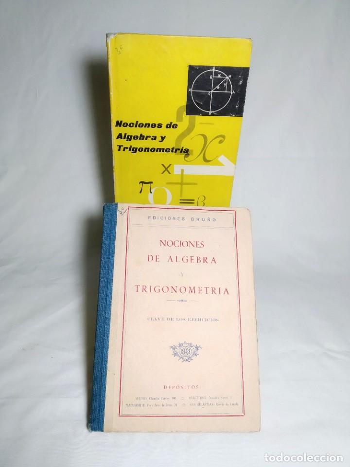 Libros antiguos: Nociones de &aacute;lgebra y trigonometr&iacute;a. - Foto 1