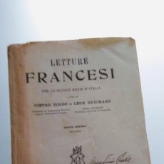 Libros antiguos: LETTURE FRANCESI - PIETRO TOLDO Y LÉON GUICHARD