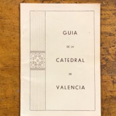 Libros antiguos: GUÍA DE LA CATEDRAL DE VALENCIA . Lote 196632581