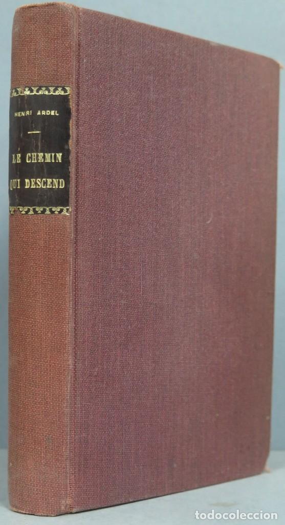 Libros antiguos: 1916.- LE CHEMIN QUI DESCEND. ARDEL - Foto 1