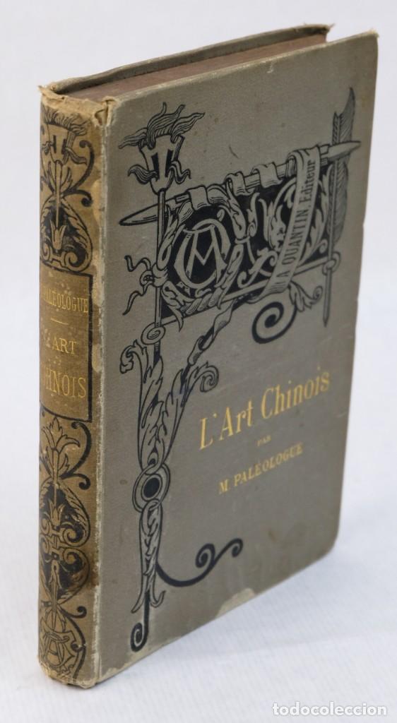 Libros antiguos: L&rsquo;art chinois - M.Pal&eacute;ologue - Maison Quantin 1887 - Foto 3