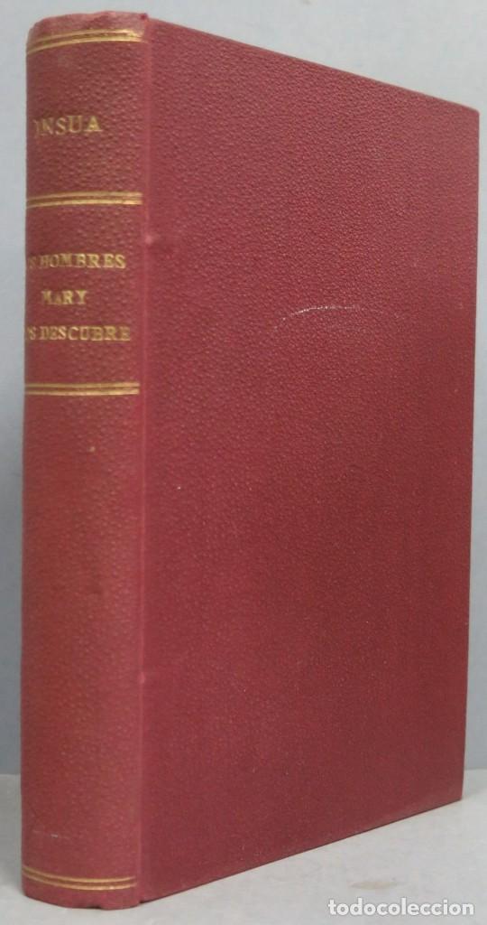Libri antichi: 1919.- LOS HOMBRES MARY LOS DESCUBRE. INSUA