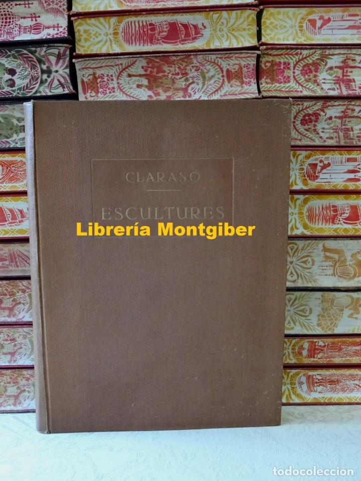 Libros antiguos: ESCULTURES .   Autor :  Claraso - Foto 1
