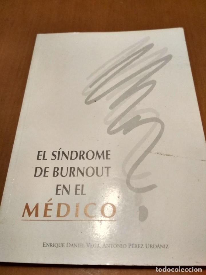 Libros antiguos: El s&iacute;ndrome de Burnout en el m&eacute;dico - Foto 1