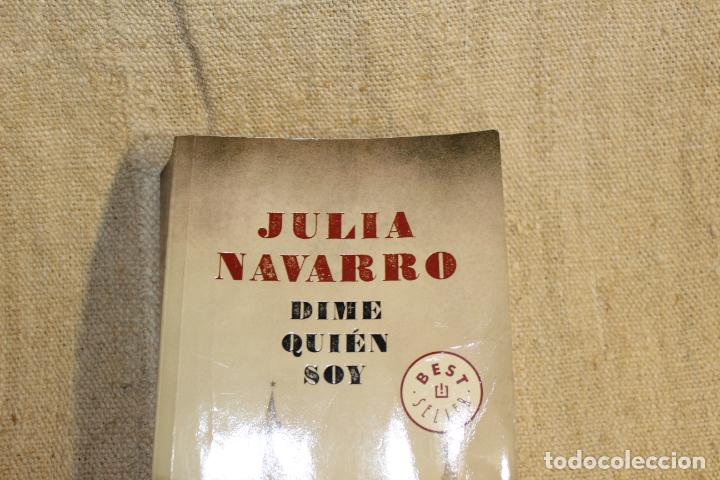 Libros antiguos: Dime qui&eacute;n soy  / Julia Navarro. - Foto 4