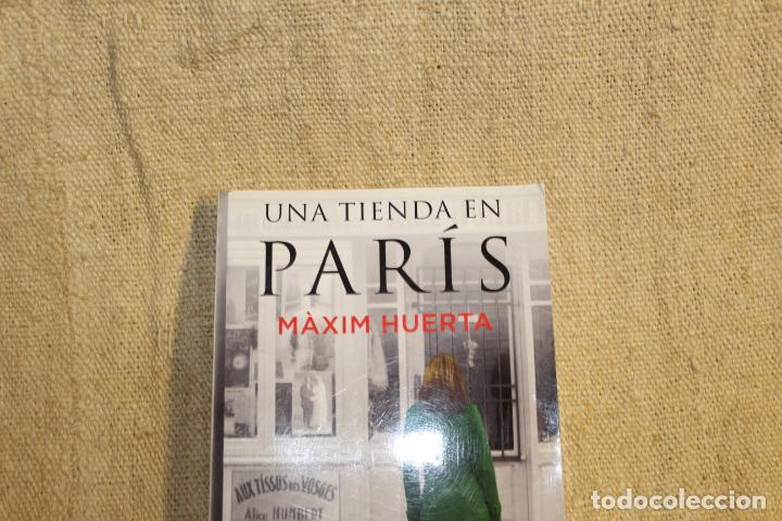 Libros antiguos: UNA TIENDA EN PARIS , MAXIM HUERTA - Foto 4