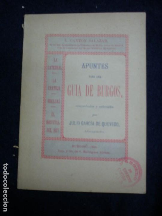 Old books: BURGOS. 1888. APUNTES PARA UNA GU&Iacute;A DE BURGOS.