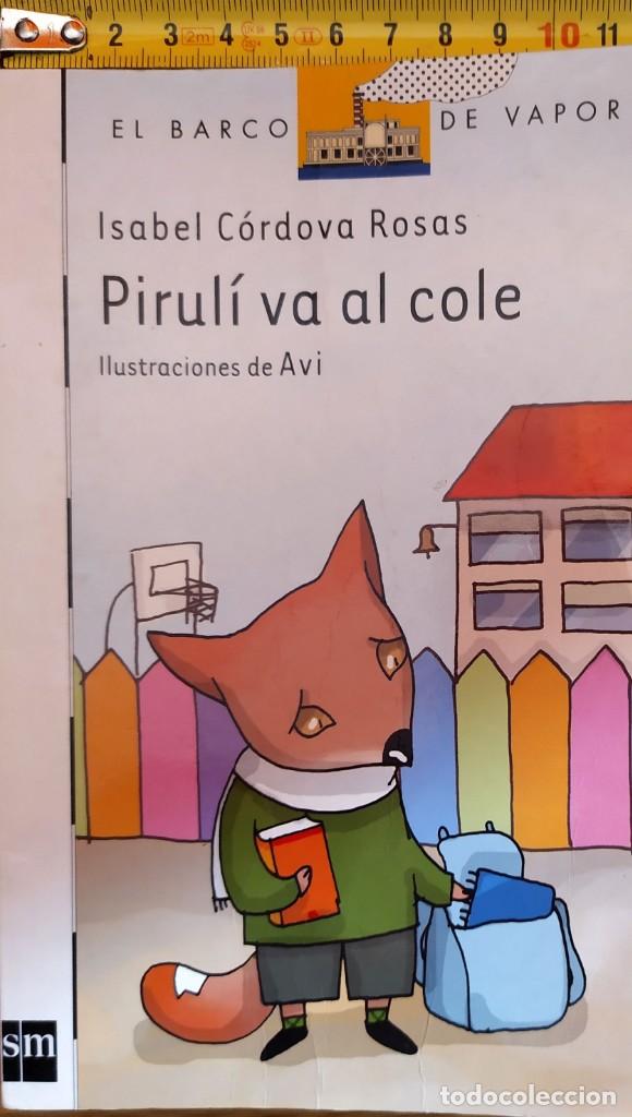Libros antiguos: El barco de vapor Piruli Va Al Cole - Foto 1