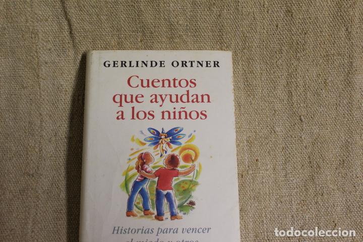 Libros antiguos: CUENTOS QUE AYUDAN A LOS NI&Ntilde;OS - GERLINDE ORTNER - Foto 3