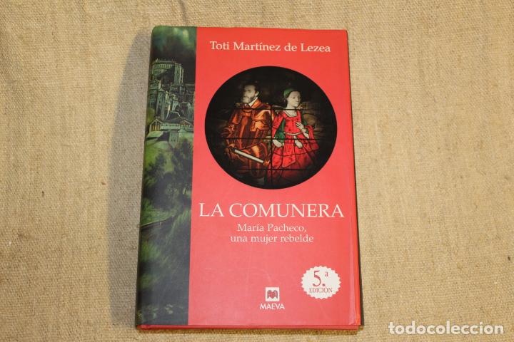 Libros antiguos: LA COMUNERA - TOTI MART&Iacute;NEZ DE LEZEA - Foto 1