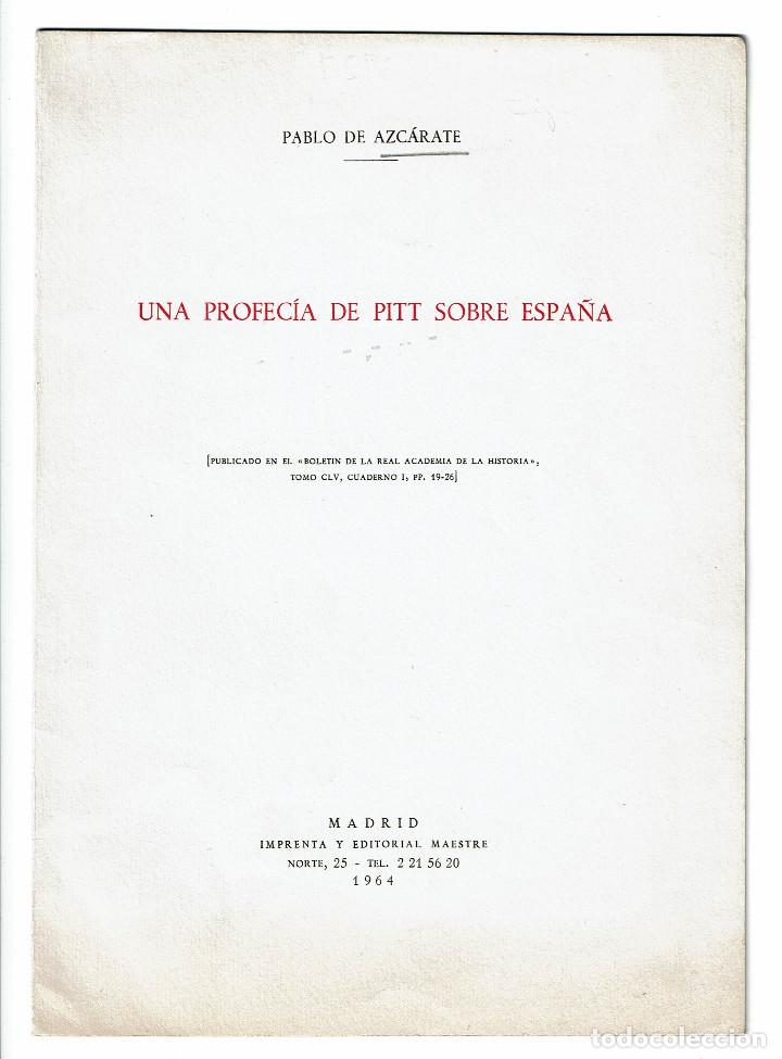 Libros antiguos: [Dedicatoria aut&oacute;grafa del autor] Azc&aacute;rete, Pablo de. Una profec&iacute;a de Pitt sobre Espa&ntilde;a.