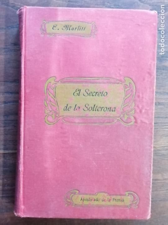 Libros antiguos: El Secreto de la Soltrona. E. Marlitt. - Foto 1