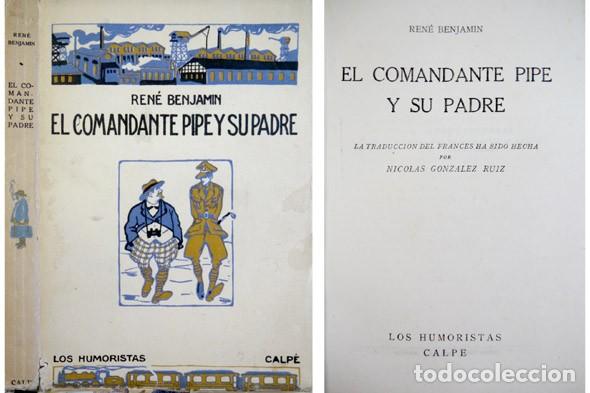 Libros antiguos: BENJAMIN, Ren&eacute;.  El Comandante Pipe y su padre.  1922. - Foto 1