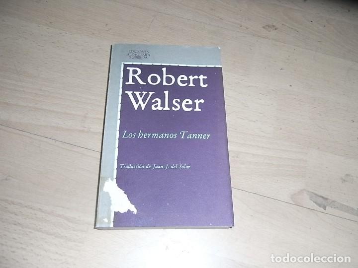Libros antiguos: Robert Walser, Los hermanos Tanner, Alfaguara - Foto 1