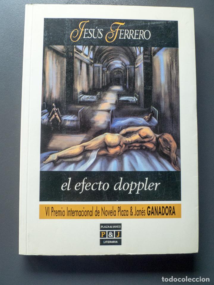 Libros antiguos: El efecto doppler - Jes&uacute;s Ferrero - Foto 1