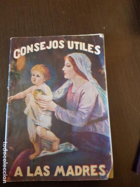Libros antiguos: Consejos &uacute;tiles a las madres - Foto 1