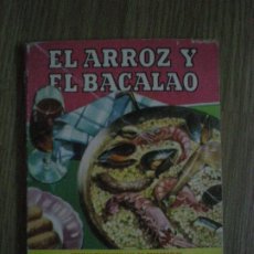 Libros antiguos: PEQUEÑO LIBRO DE COCINA EL ARROZ Y EL BACALAO. Lote 198372540