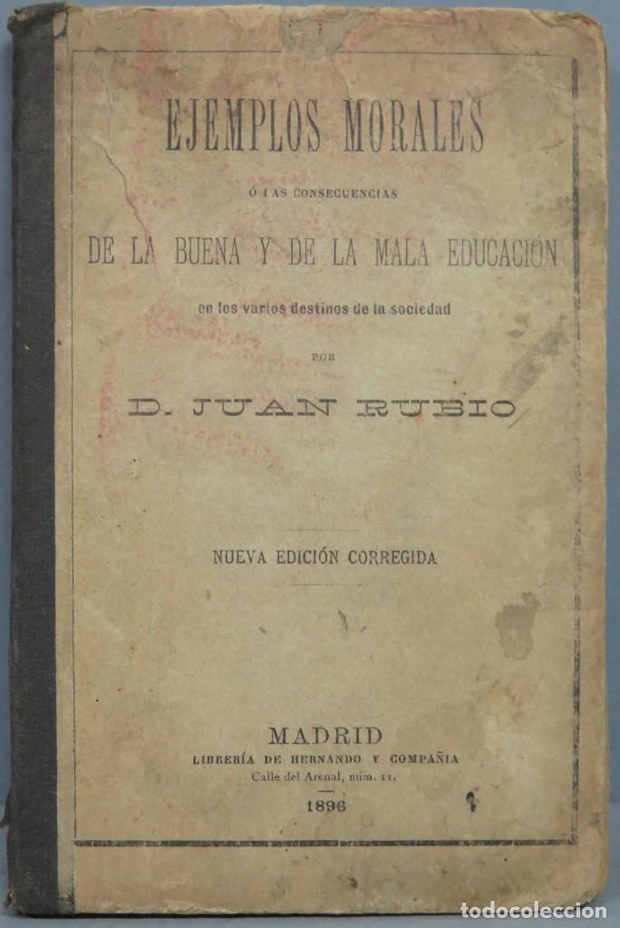 Libros antiguos: 1896.- EJEMPLOS MORALES. JUAN RUBIO - Foto 1