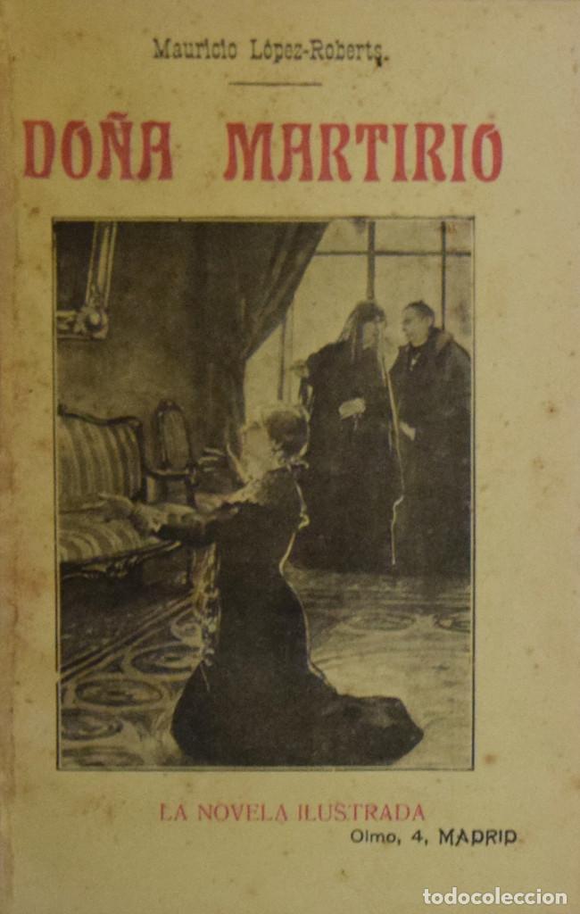 Libros antiguos: DO&Ntilde;A MARTIRIO - Mauricio L&Oacute;PEZ ROBERTS - Foto 1