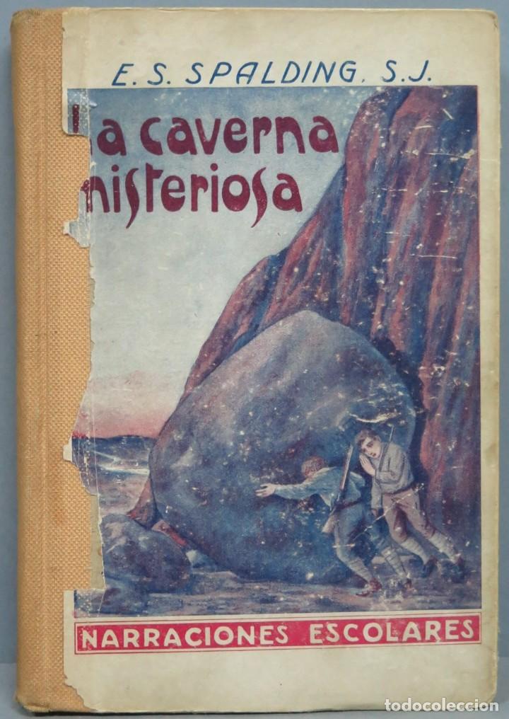 Libros antiguos: LA CAVERNA MISTERIOSA. SPALDING - Foto 1