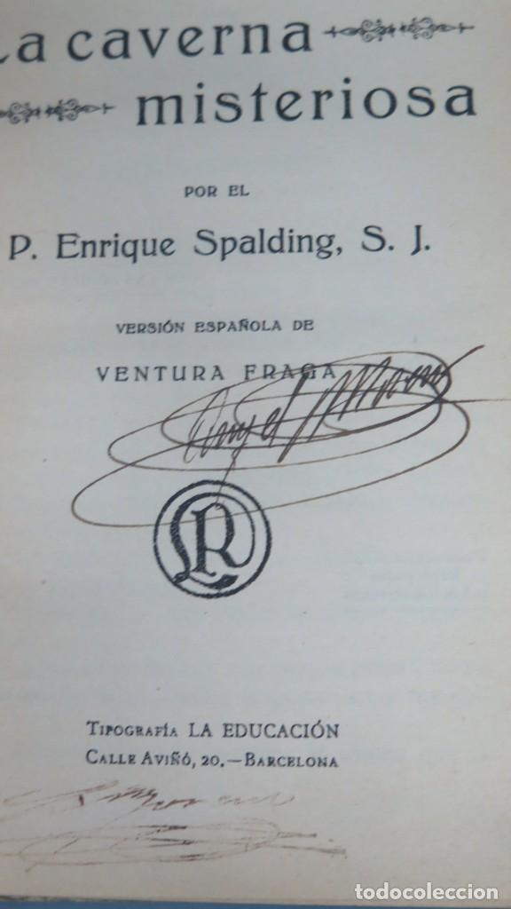 Libros antiguos: LA CAVERNA MISTERIOSA. SPALDING - Foto 3