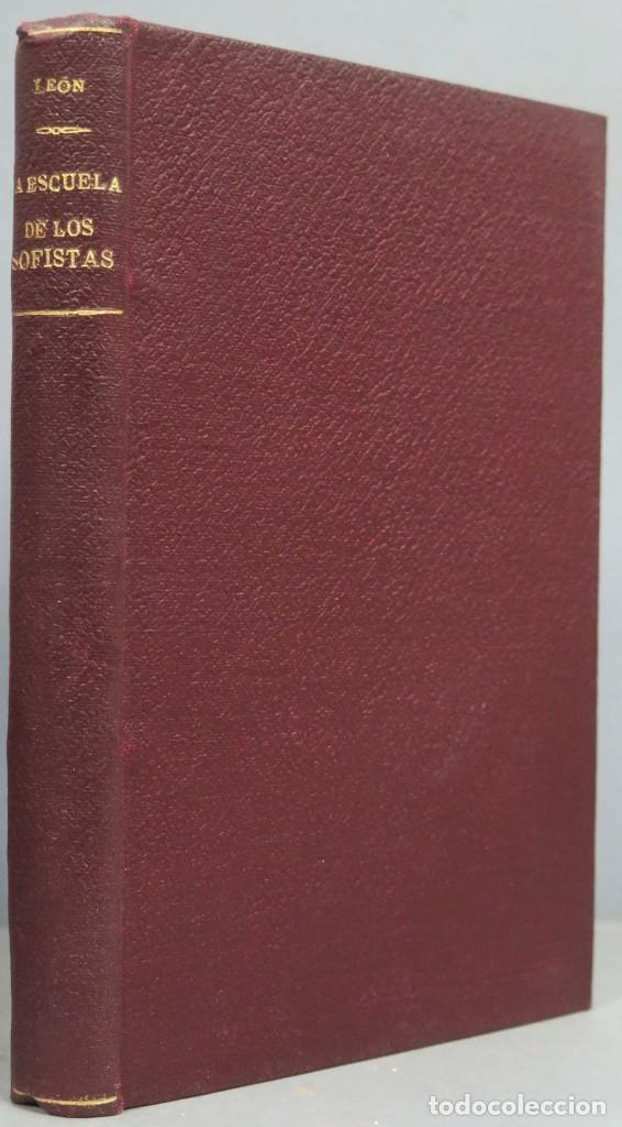 Libros antiguos: LA ESCUELA DE LOS SOFITAS. RICARDO LEON - Foto 1