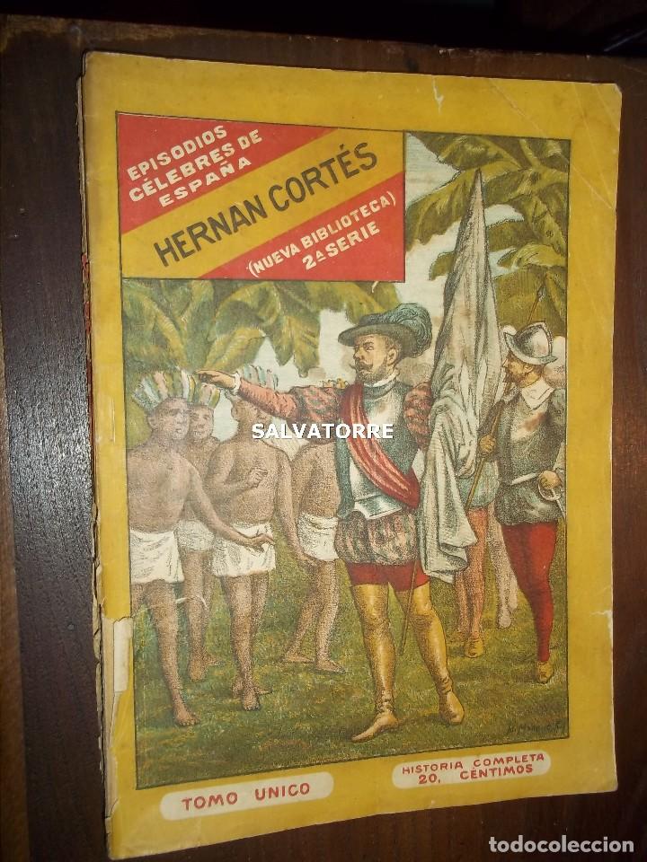 Old books: EPISODIOS CELEBRES DE ESPA&Ntilde;A.HERNAN CORTES.NUEVA BIBLIOTECA.