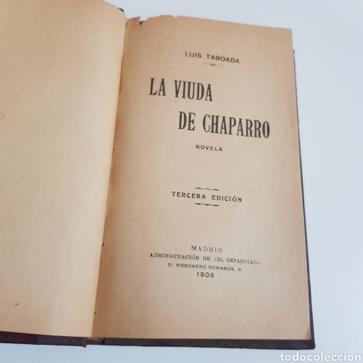 Libros antiguos: LA VIUDA DE CHAPARRO 1906 LUIS TABOADA - Foto 2