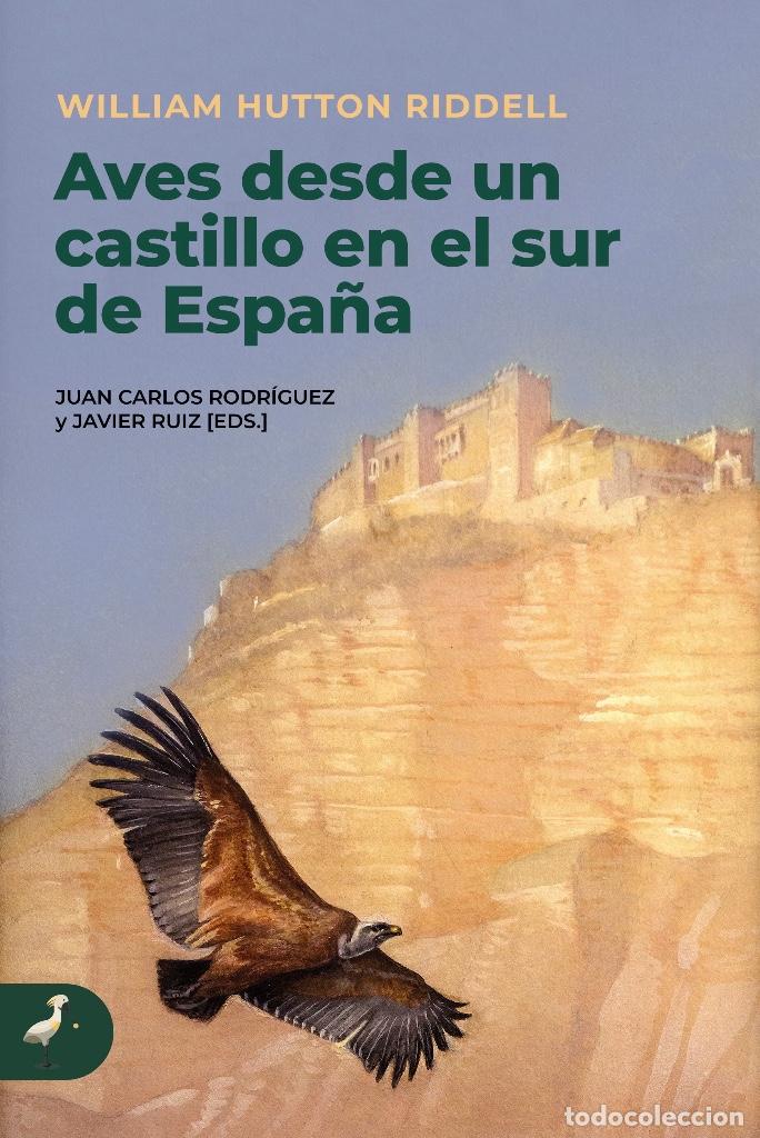 Libros antiguos: AVES DESDE UN CASTILLO EN EL SUR DE ESPA&Ntilde;A - Foto 1