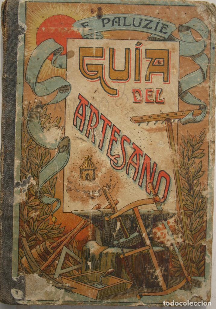 Libros antiguos: Guia del artesano (1910) - Foto 1