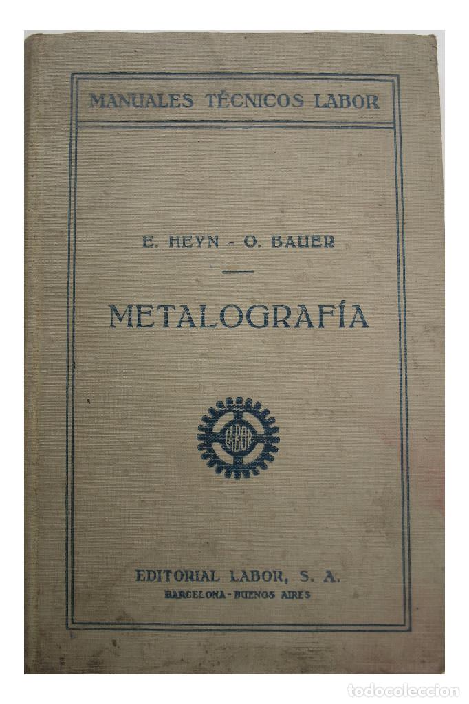 Libros antiguos: Metalograf&iacute;a (1930) - Foto 1