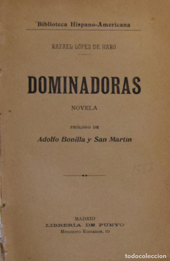 Libros antiguos: DOMINADORAS - Rafael L&Oacute;PEZ DE HARO - Foto 1