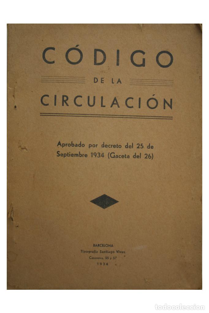 Libros antiguos: Codigo de la circulaci&oacute;n	(1934) - Foto 1