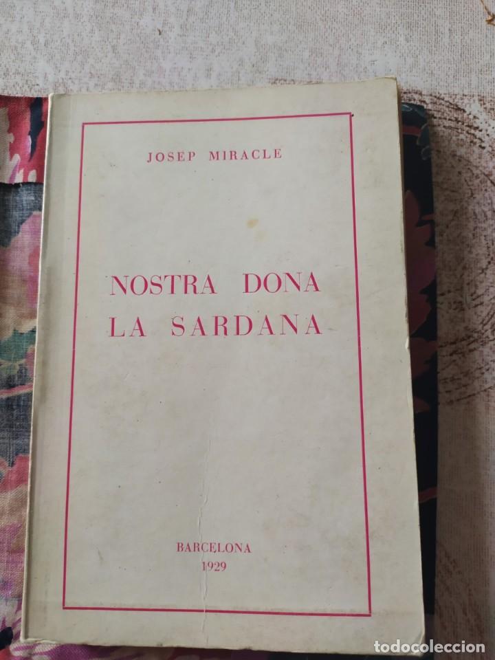 Libros antiguos: NOSTRA DONA LA SARDANA - Foto 1