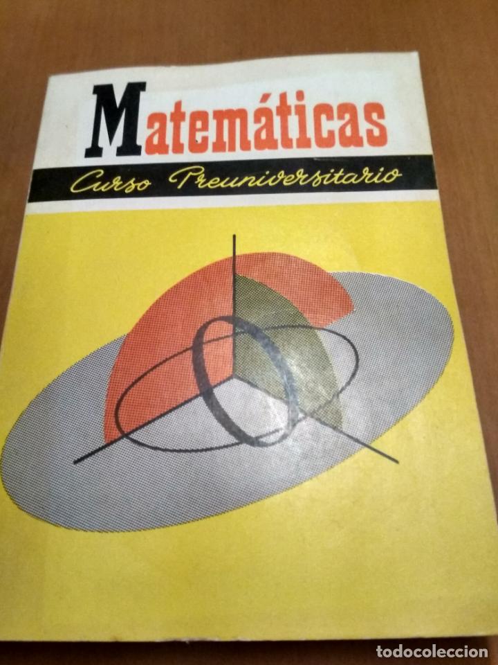 Libros antiguos: Matem&aacute;ticas curso preuniversitario - Foto 1