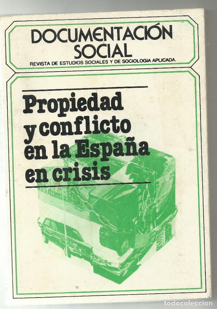 Libros antiguos: Propiedad y conflicto en la Espa&ntilde;a en crisis - VV.AA. - Foto 1