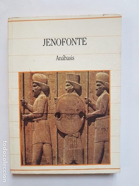 Libros antiguos: JENOFONTE - ANABASIS- BIBLIOTECA DE LA HISTORIA - Foto 1