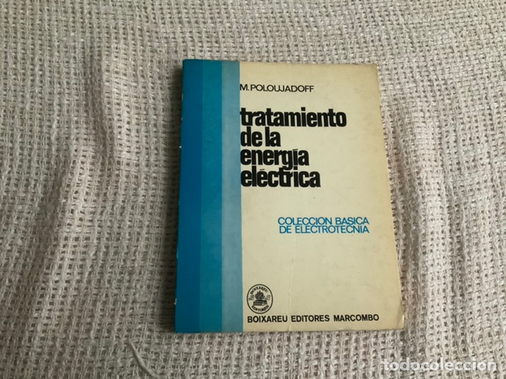 Old books: TRATAMIENTO DE LA ENERGIA ELECTRICA / POLOUJADOFF