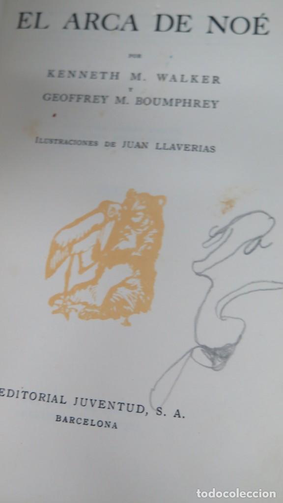 Libros antiguos: 1934.- EL ARCA DE NOE. WALKER. BOUMPHREY - Foto 4