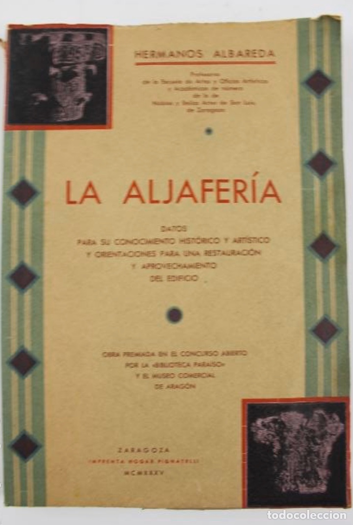 Libros antiguos: L-1267. LA ALJAFERIA, HERMANOS ALBAREDA.1935. - Foto 1