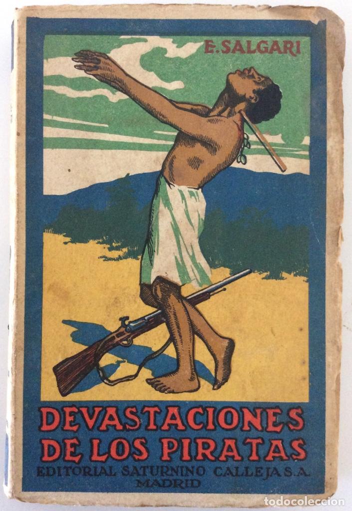 Libros antiguos: DEVASTACIONES DE LOS PIRATAS. EMILIO SALGARI. EDITORIAL SATURNINO CALLEJA. - Foto 1